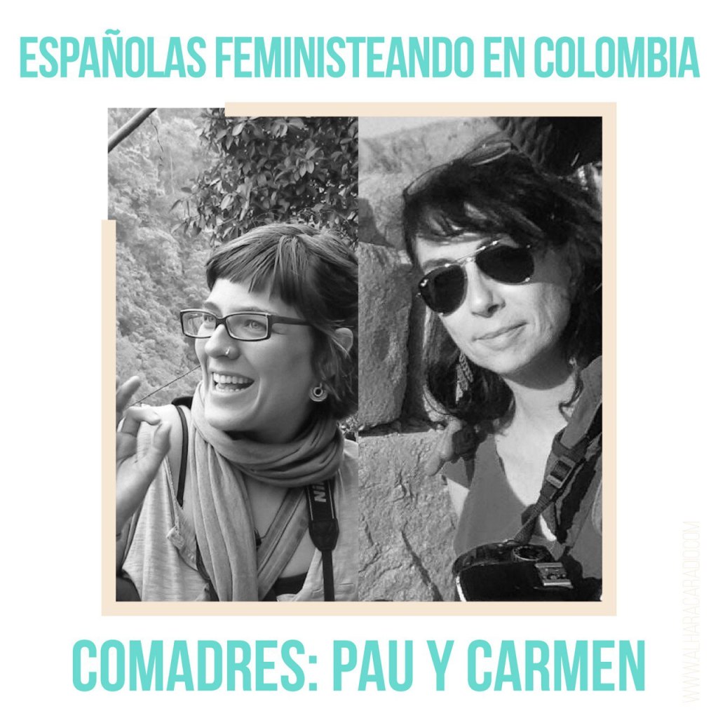 Españolas feministeando en Colombia