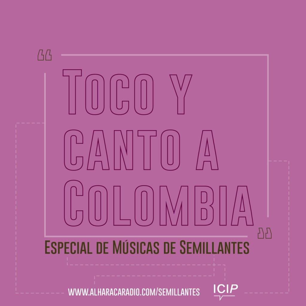 Toco y canto a Colombia